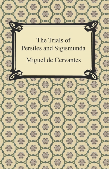 The Trials of Persiles and Sigismunda, EPUB eBook