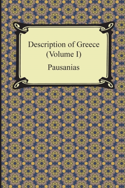 Description of Greece (Volume I), Paperback / softback Book