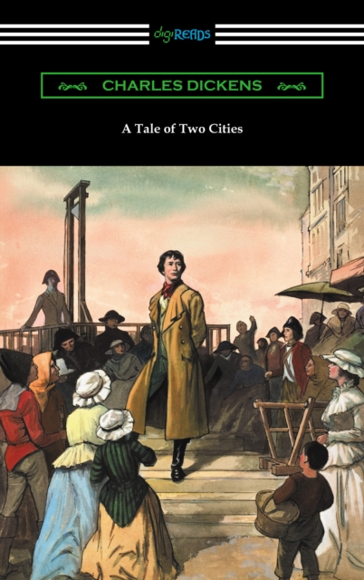 A Tale of Two Cities (Illustrated by Harvey Dunn with introductions by G. K. Chesterton, Andrew Lang, and Edwin Percy Whipple), EPUB eBook