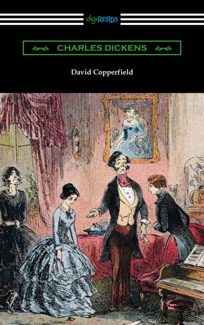 David Copperfield (with an Introduction by Edwin Percy Whipple), EPUB eBook