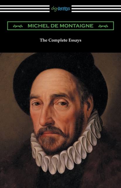 The Complete Essays of Michel de Montaigne, Paperback / softback Book