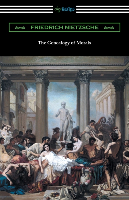 The Genealogy of Morals (Translated by Horace B. Samuel with an Introduction by Willard Huntington Wright), Paperback / softback Book