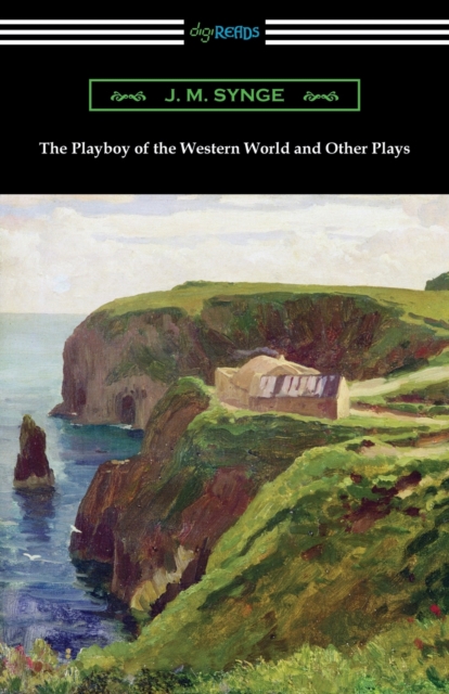 The Playboy of the Western World and Other Plays, Paperback / softback Book