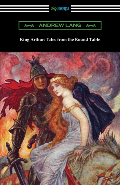 King Arthur : Tales from the Round Table, Paperback / softback Book