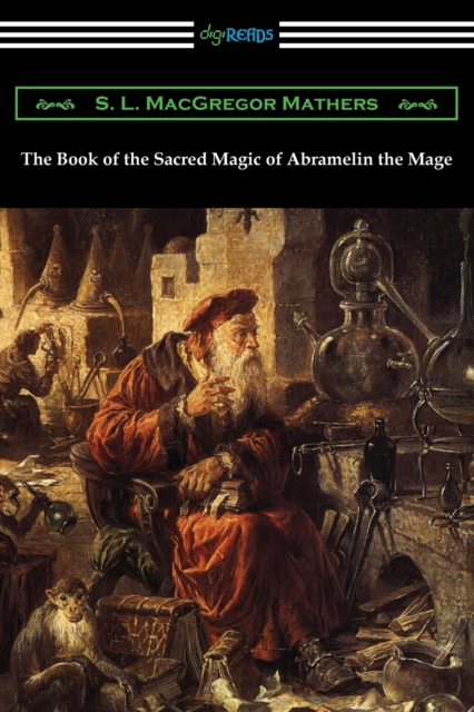 The Book of the Sacred Magic of Abramelin the Mage, Paperback / softback Book