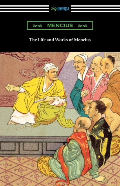 The Life and Works of Mencius, Paperback / softback Book