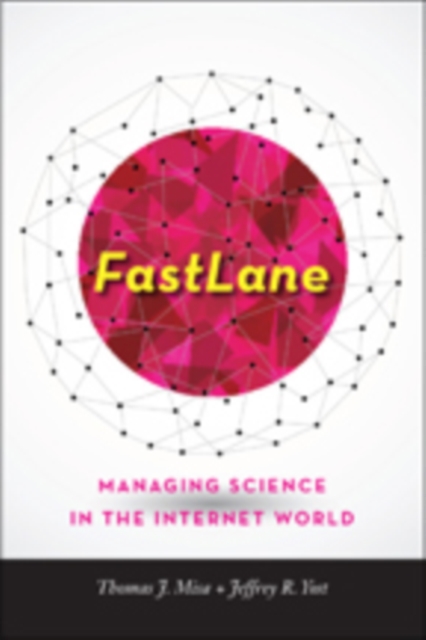 FastLane : Managing Science in the Internet World, Hardback Book