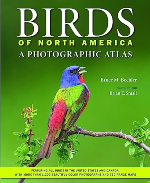 Birds of North America : A Photographic Atlas, Hardback Book
