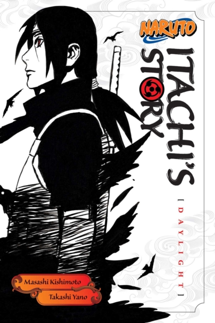 Naruto: Itachi's Story, Vol. 1 : Daylight, Paperback / softback Book