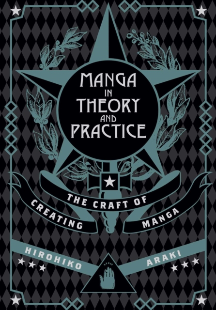 Manga in Theory and Practice : The Craft of Creating Manga, Hardback Book