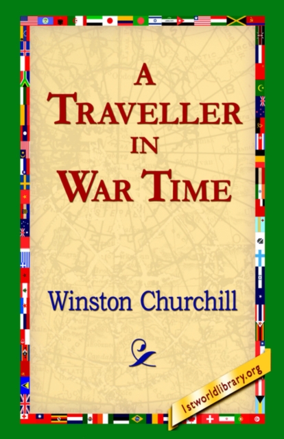 A Traveller in War Time, Hardback Book