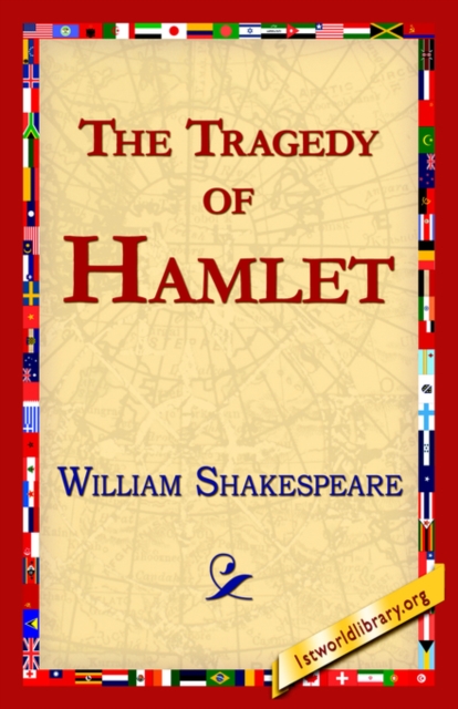 The Tragedy of Hamlet, Prince of Denmark, Paperback / softback Book