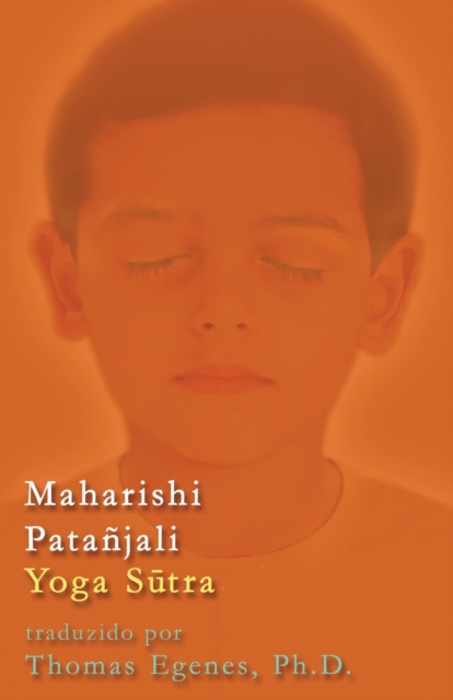 Maharishi Patanjali Yoga S&#363;tra - Traducao Sanscrito - Ingles, Paperback / softback Book