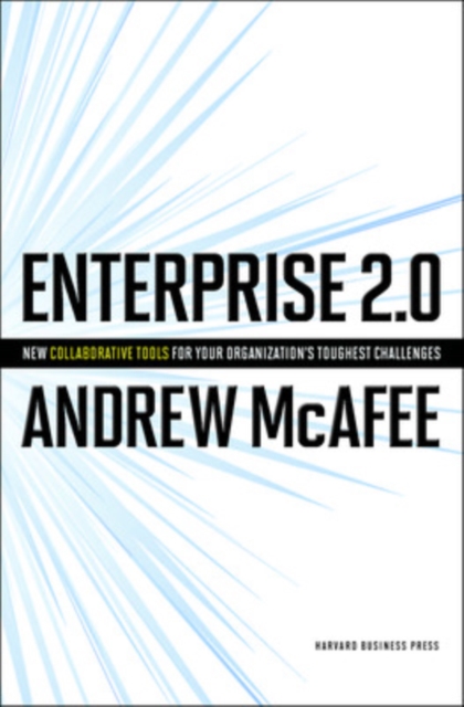 Enterprise 2.0 : How to Manage Social Technologies to Transform Your Organization, Hardback Book
