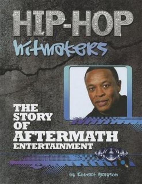 The Story of Aftermath Entertainment, Hardback Book