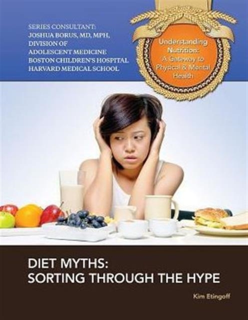 Diet Myths Sorting Through The Hype, Hardback Book