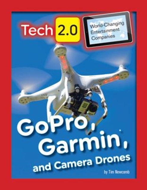 GoPro, Garmin, and Camera Drones, Hardback Book