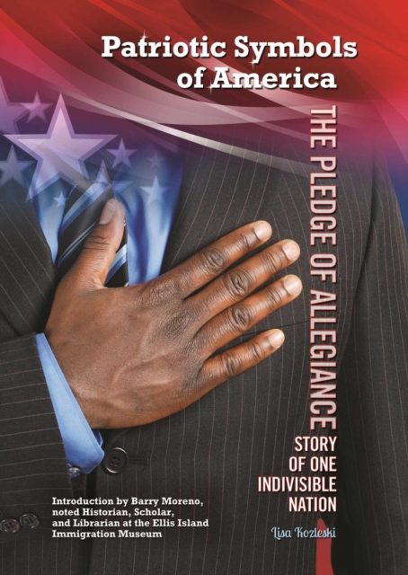 The Pledge of Allegiance : Story of One Indivisible Nation, EPUB eBook
