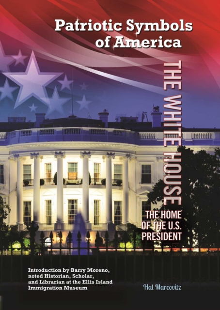 The White House : The Home of the U.S. President, EPUB eBook