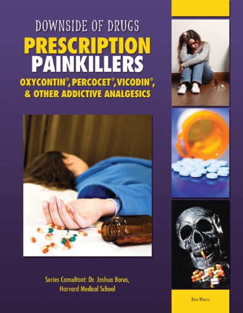 Prescription Painkillers : Oxycontin(R), Percocet(R), Vicodin(R), & Other Addictive Analgesics, EPUB eBook