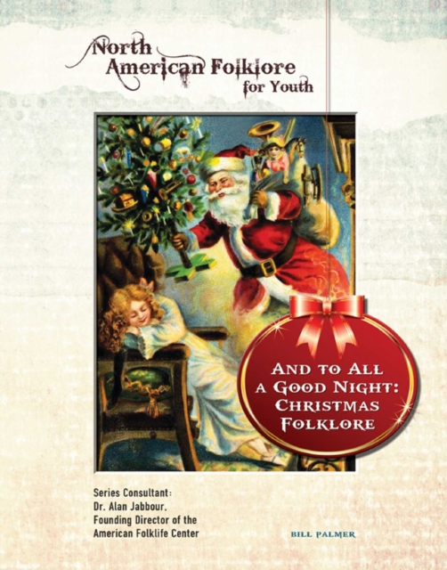 And to All a Good Night: Christmas Folklore, EPUB eBook
