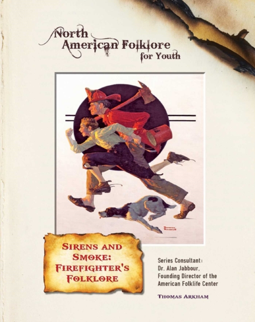 Sirens and Smoke: Firefighter's Folklore, EPUB eBook