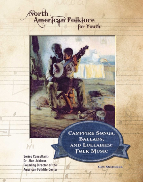 Campfire Songs, Ballads, and Lullabies: Folk Music, EPUB eBook