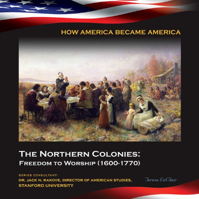 The Northern Colonies: Freedom to Worship (1600-1770), EPUB eBook