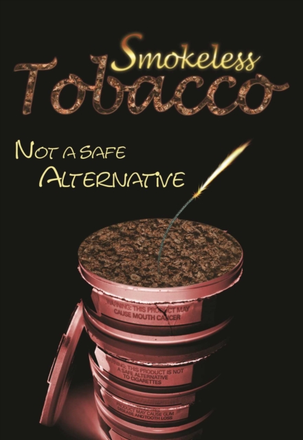 Smokeless Tobacco: Not a Safe Alternative, EPUB eBook