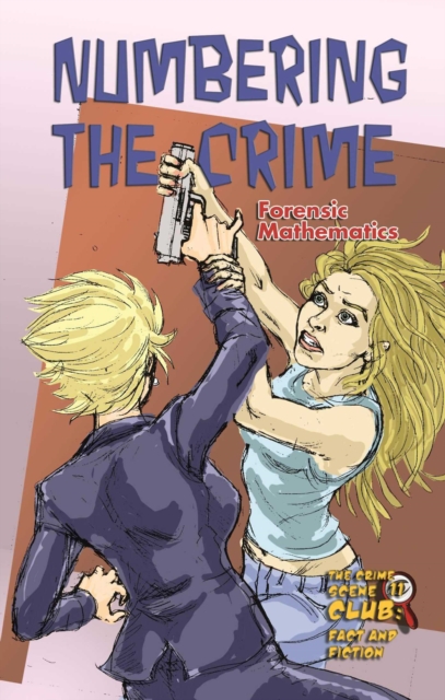 Numbering the Crime : Forensic Mathematics, EPUB eBook