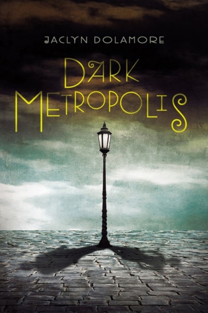 Dark Metropolis, Paperback / softback Book