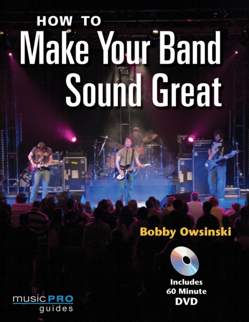 How to Make Your Band Sound Great, DVD video Book