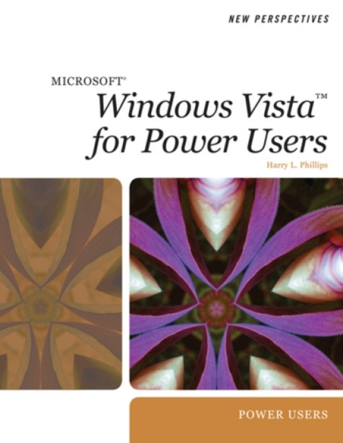 New Perspectives on Microsoft Windows Vista for Power Users, Paperback Book