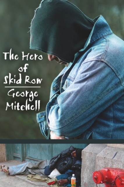 The Hero of Skid Row, Paperback / softback Book