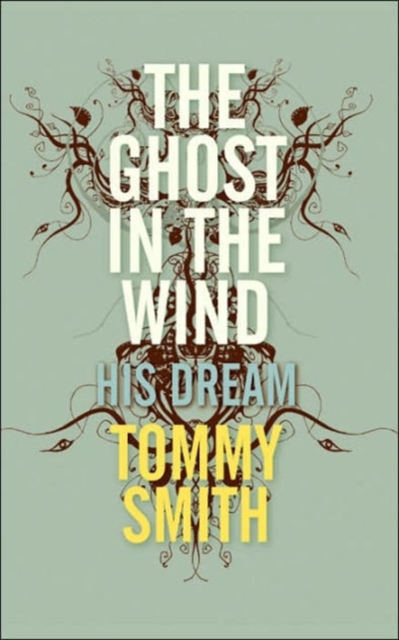 The Ghost In The Wind : His Dream, Paperback / softback Book