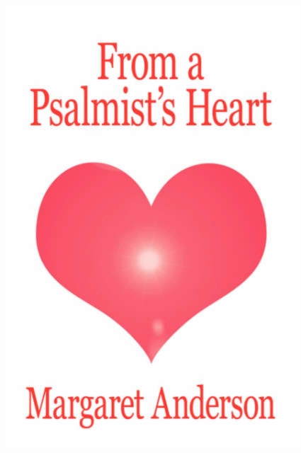 From a Psalmist's Heart, Paperback / softback Book