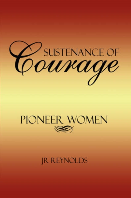 Sustenance of Courage, Hardback Book