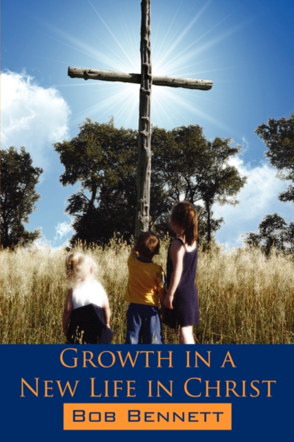 Growth in a New Life in Christ, Paperback / softback Book