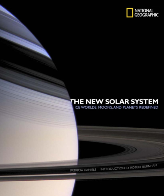The New Solar System : Ice Worlds, Moons, and Planets Redefined, Hardback Book