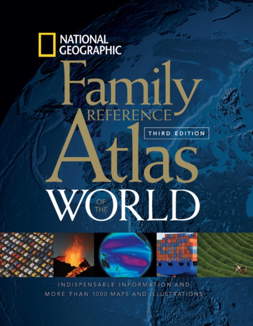 National Geographic Family Reference Atlas of the World, Third Edition, Hardback Book