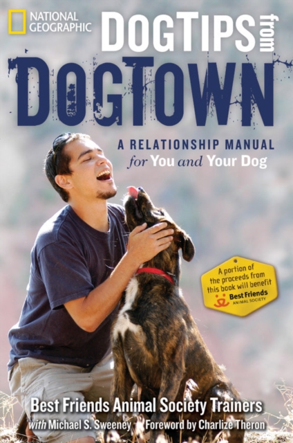 Dog Tips From DogTown : A Relationship Manual for Your Dog, Hardback Book