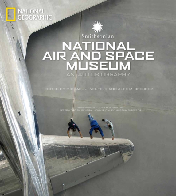 Smithsonian National Air and Space Museum : An Autobiography, Hardback Book