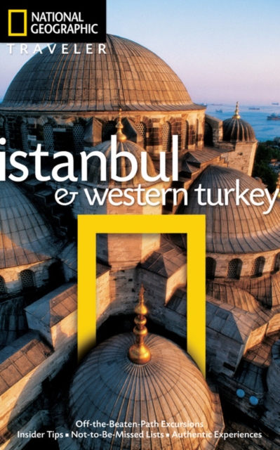 National Geographic Traveler: Istanbul and Western Turkey, Paperback / softback Book