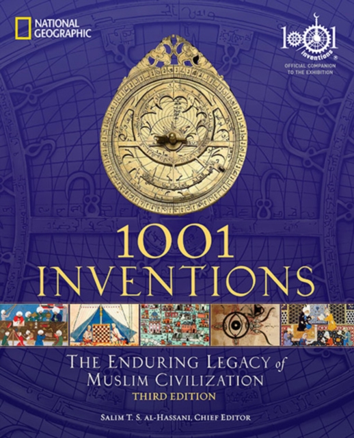 1001 Inventions : The Enduring Legacy of Muslim Civilization, Paperback / softback Book