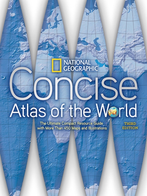 National Geographic Concise Atlas of the World 3rd Edition, Paperback / softback Book
