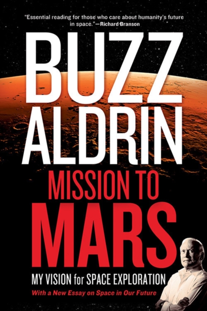 Mission to Mars : My Vision for Space Exploration, Paperback / softback Book