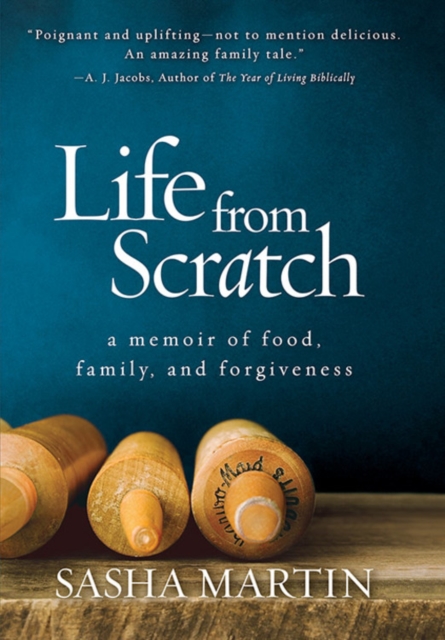 Life From Scratch : A Memoir of Food, Family, and Forgiveness, Paperback / softback Book