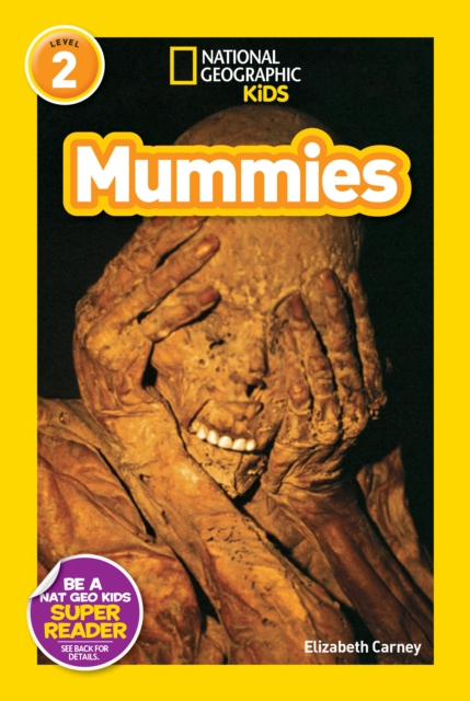 National Geographic Kids Readers: Mummies, Paperback / softback Book