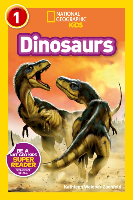 National Geographic Kids Readers: Dinosaurs, Paperback / softback Book