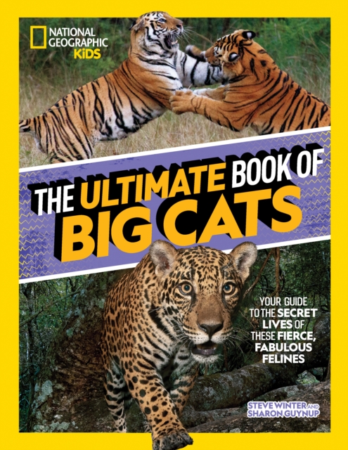 The Ultimate Book of Big Cats, Hardback Book